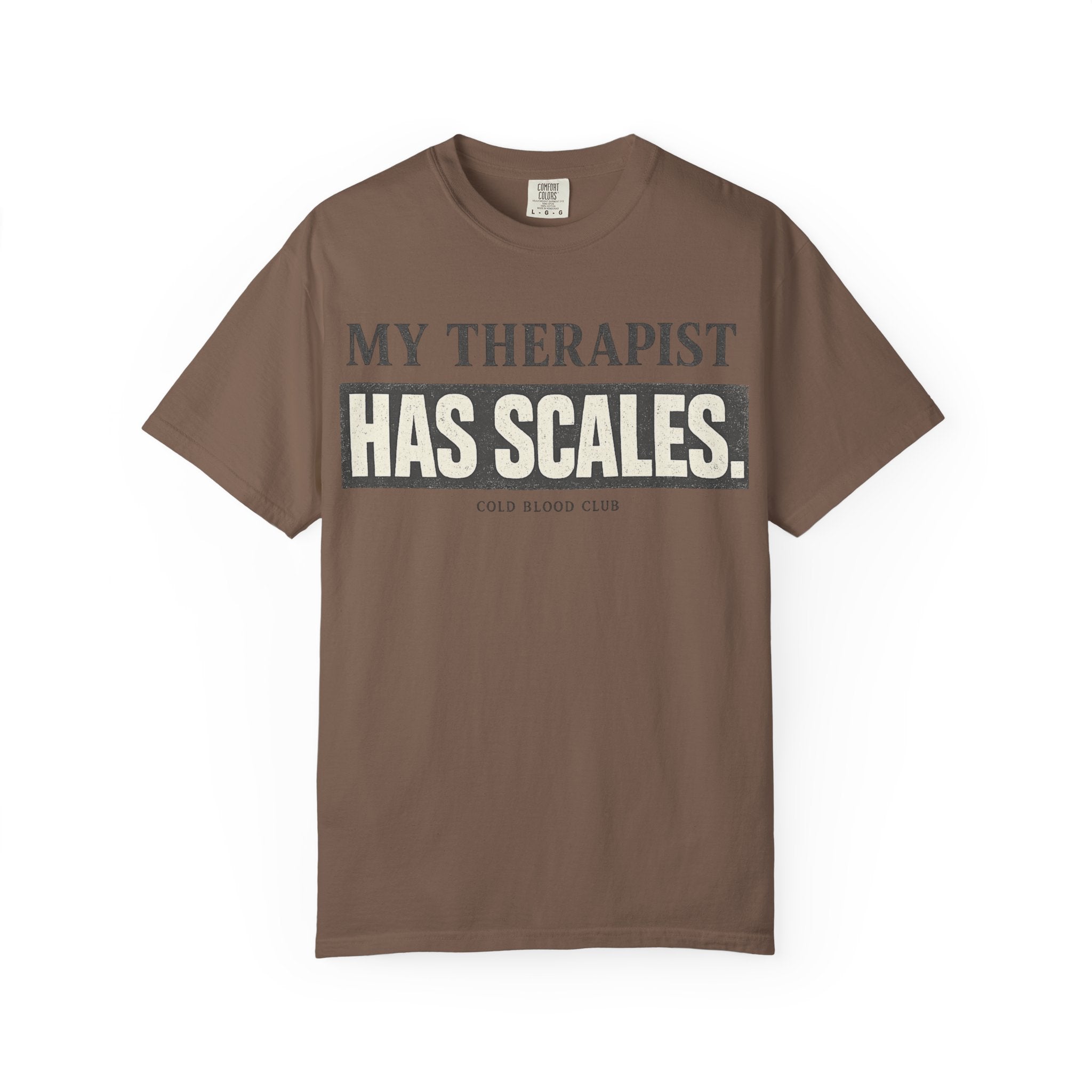 My Therapist Has Scales II T-Shirt