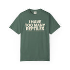 I Have Too Many Reptiles T-Shirt