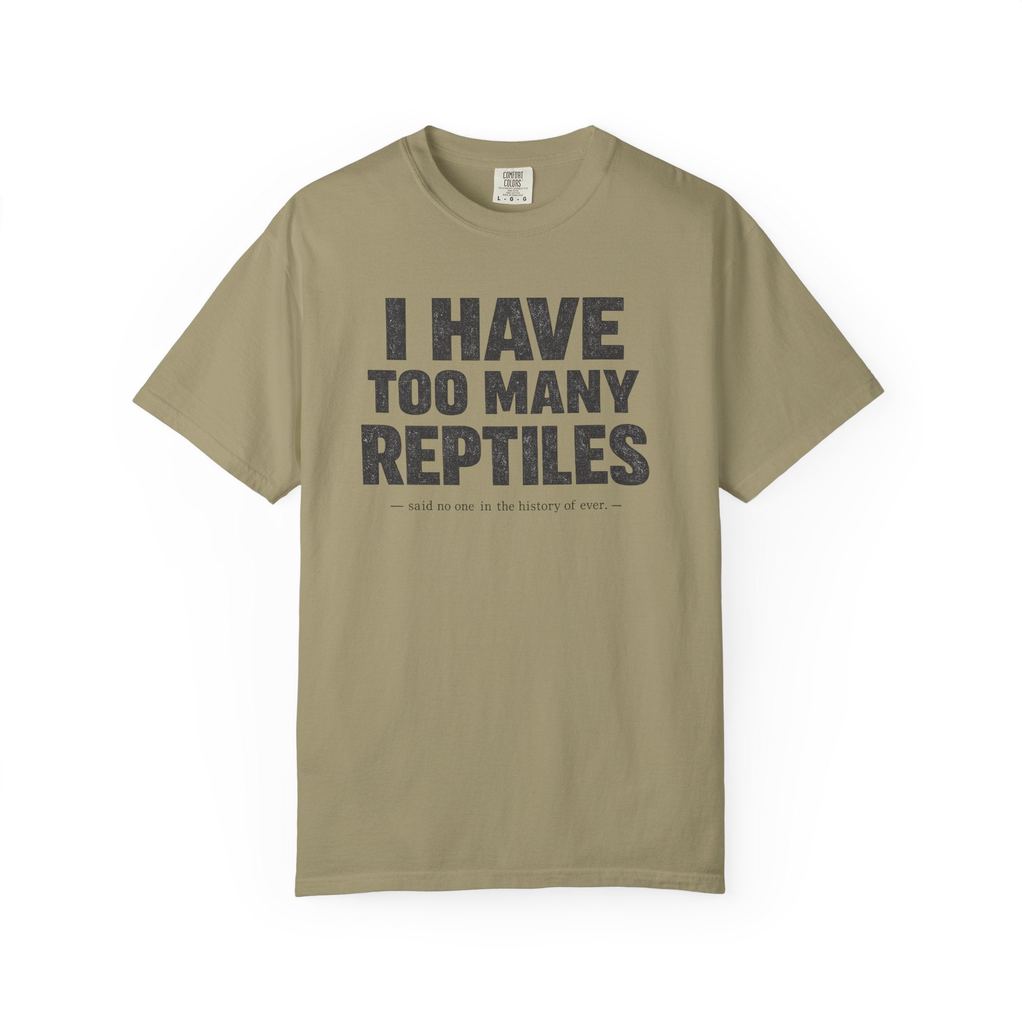 Have Too Many Reptiles T-shirt
