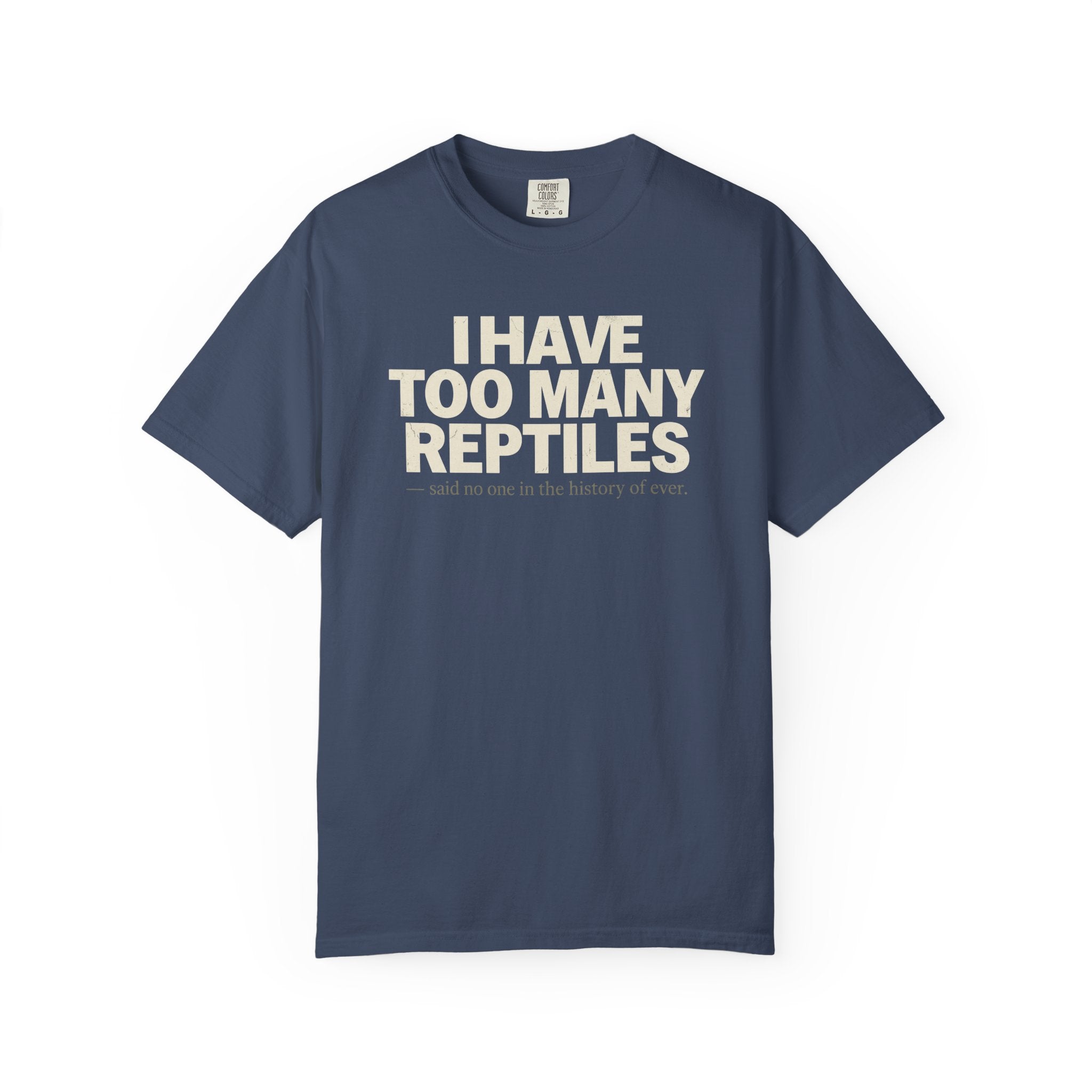I Have Too Many Reptiles T-Shirt