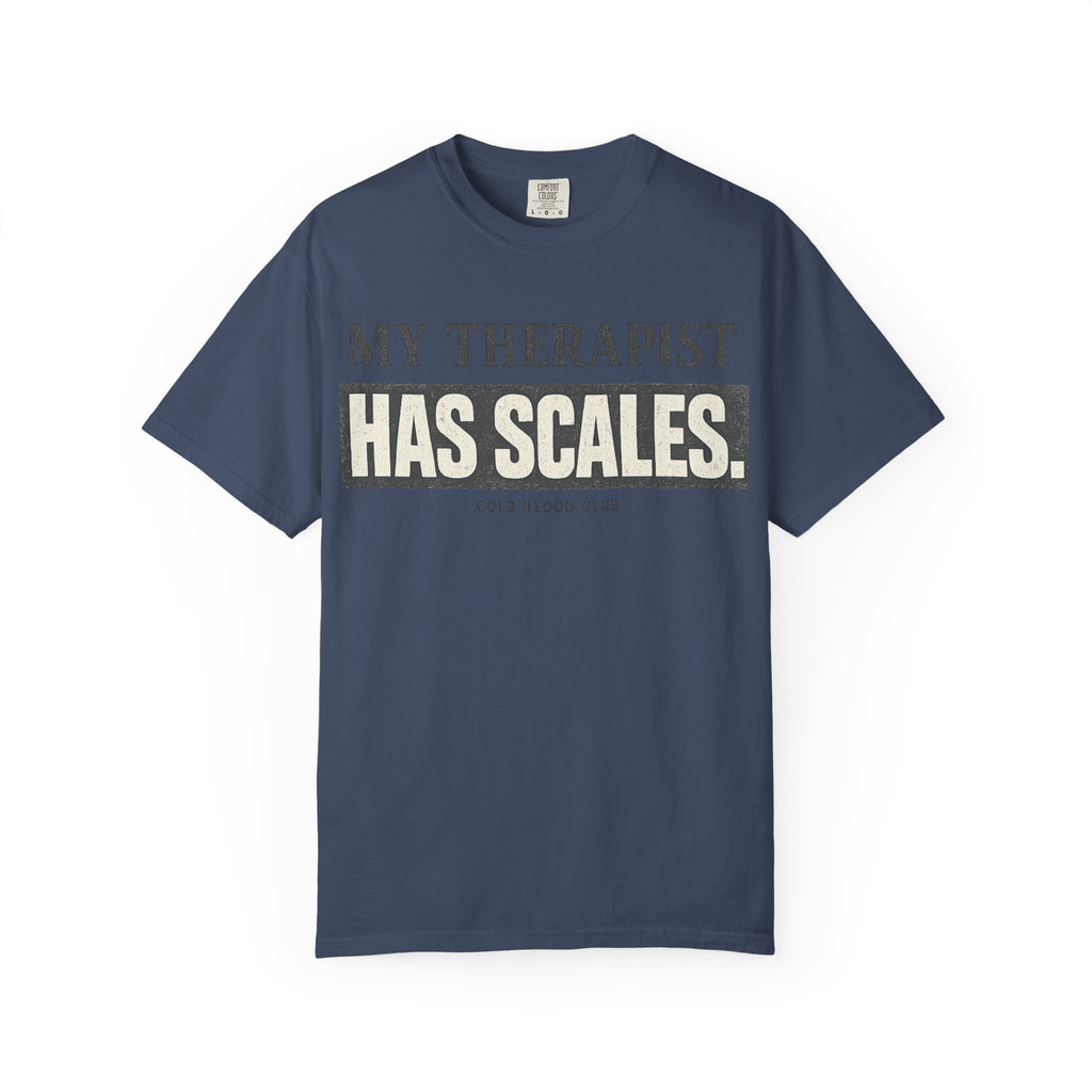 My Therapist Has Scales II T-Shirt