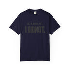 Get a Normal Pet I Did Not T-Shirt