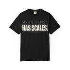 My Therapist Has Scales II T-Shirt
