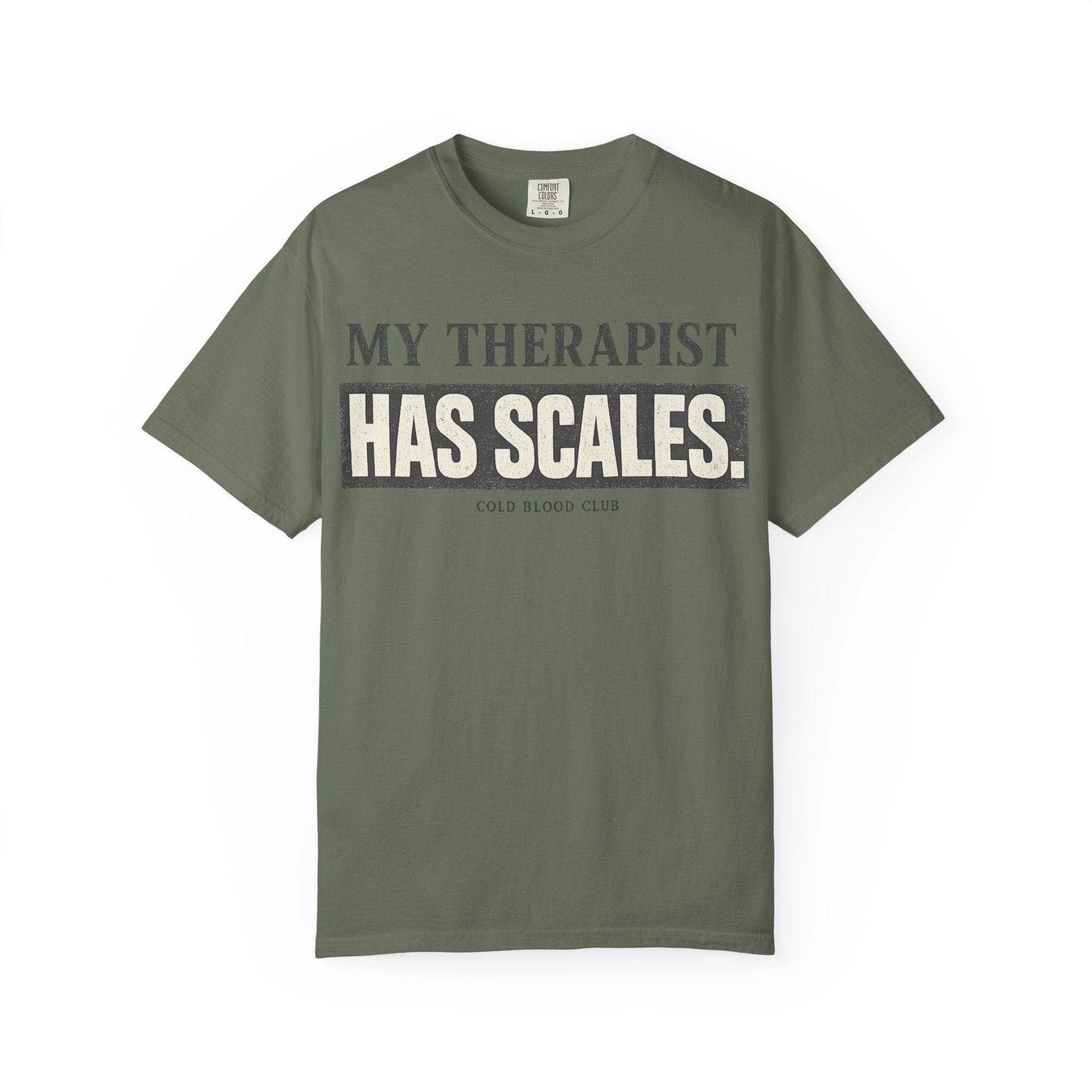 My Therapist Has Scales II T-Shirt