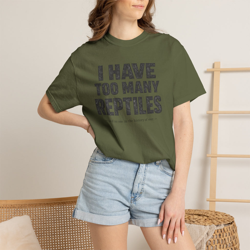 Have Too Many Reptiles T-shirt