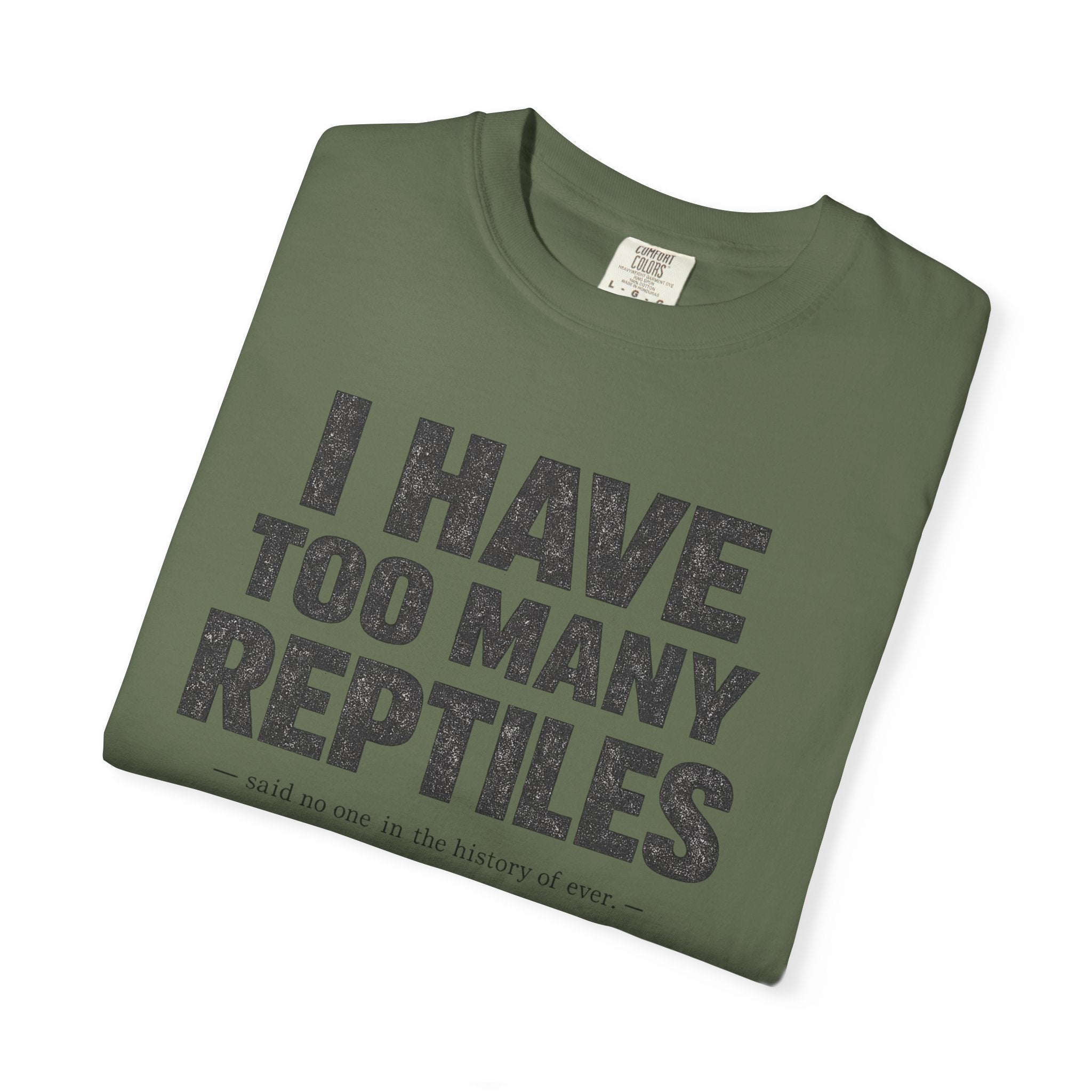 Have Too Many Reptiles T-shirt