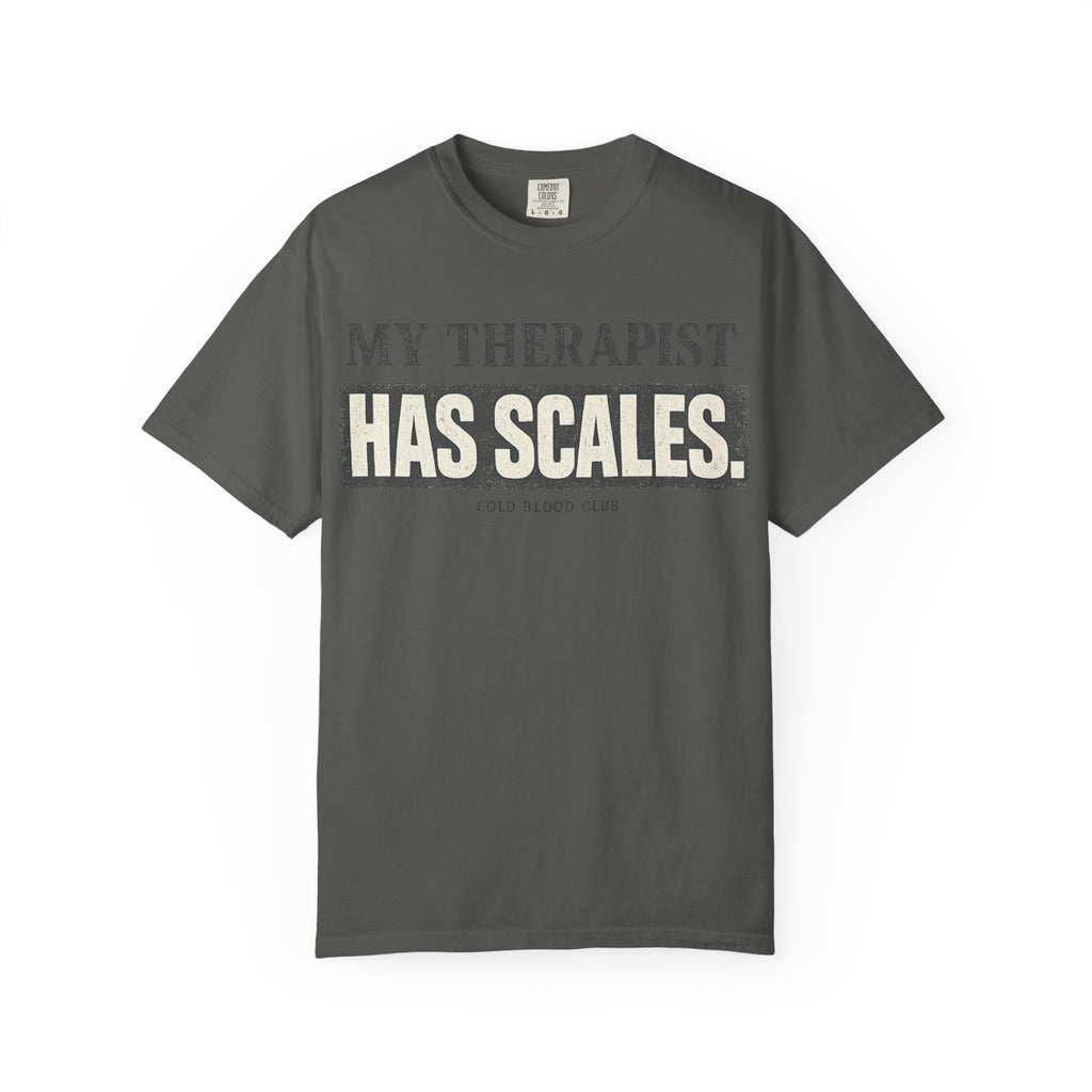 My Therapist Has Scales II T-Shirt