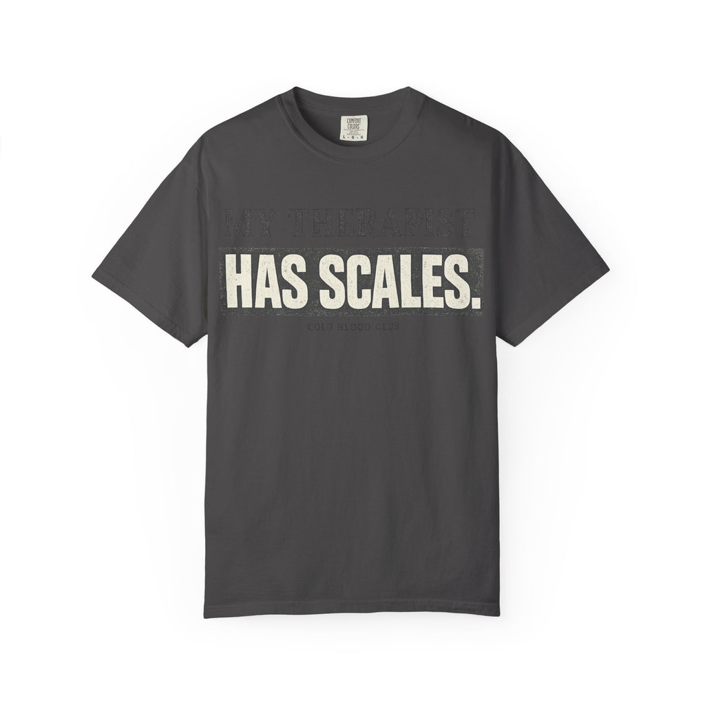 My Therapist Has Scales II T-Shirt