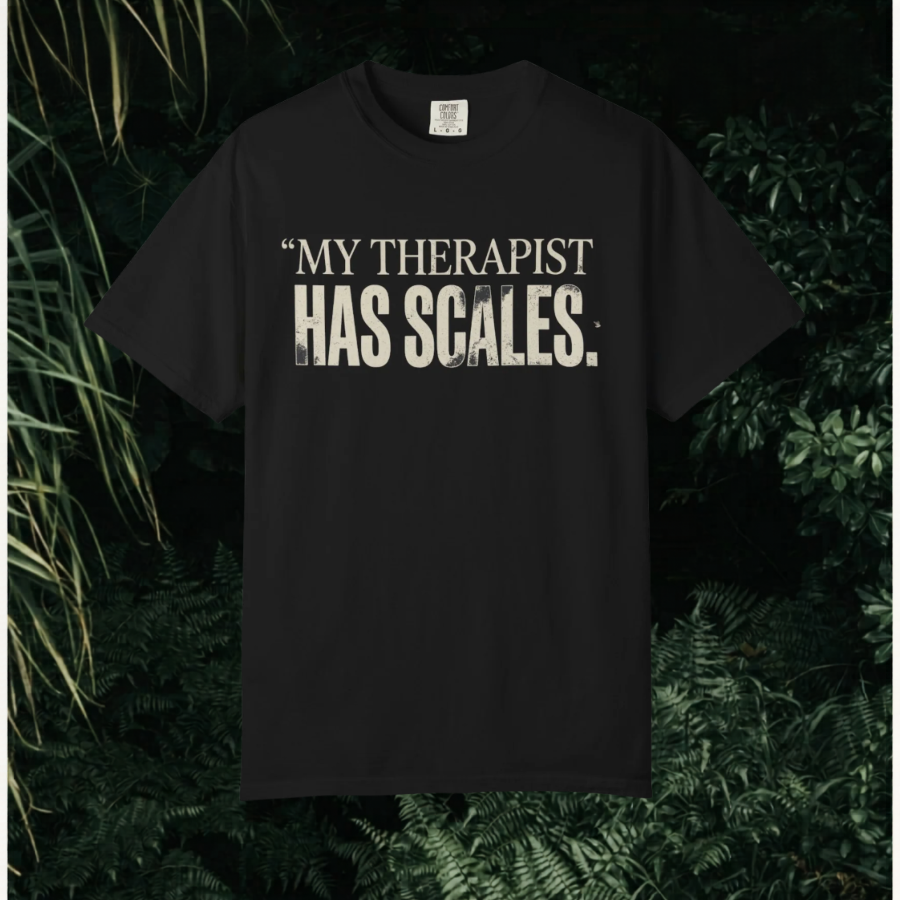 My Therapist Has Scales T-Shirt