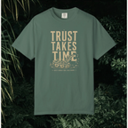 Trust Takes Time II T-Shirt