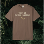 The Dog Started It T-Shirt
