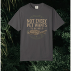 Not Every Pet T-Shirt