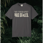 My Therapist Has Scales T-Shirt