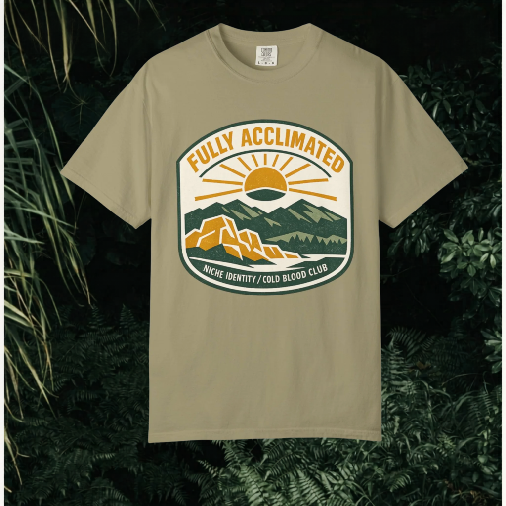 Fully Acclimated T-Shirt