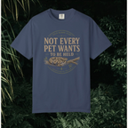 Not Every Pet T-Shirt
